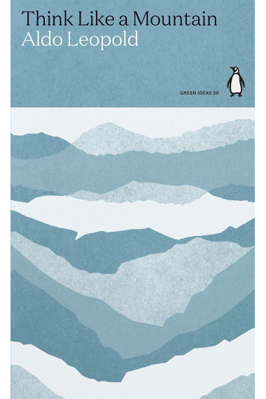 Think Like a Mountain (Penguin Green Ideas)