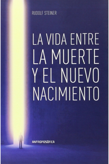 La vida entre la muerte y el nuevo nacimiento