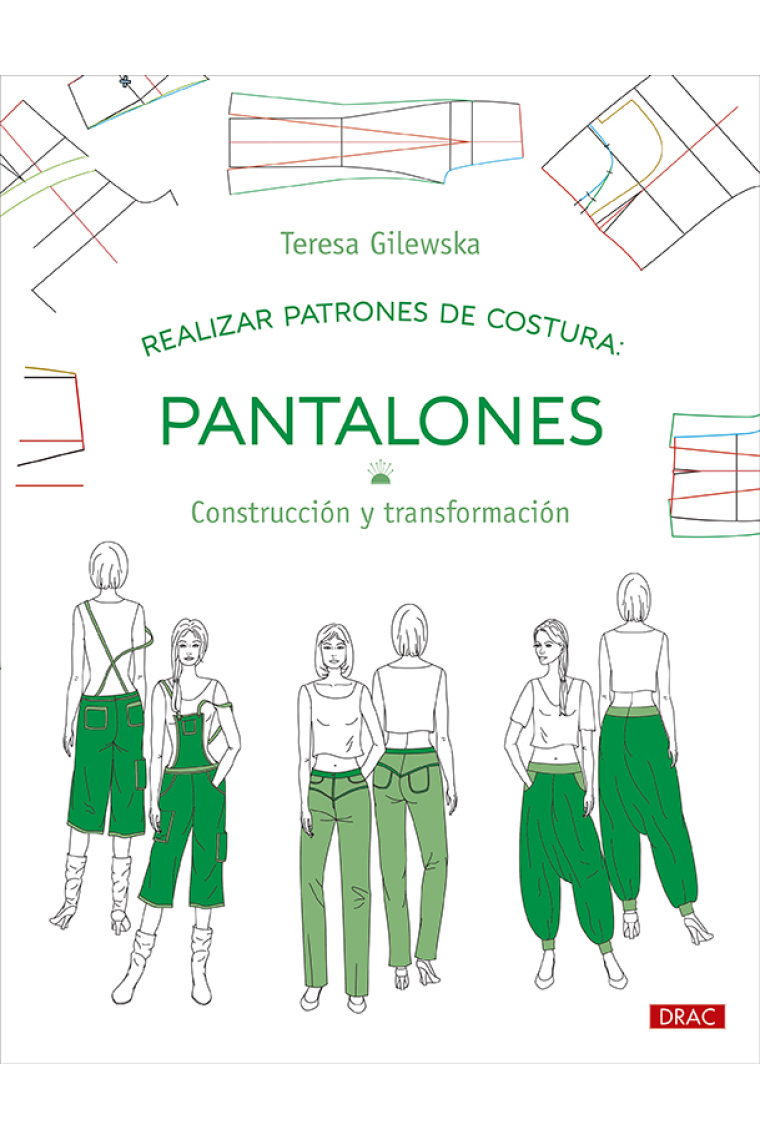 Realizar patrones de costura. Pantalones. Construcción y transformación