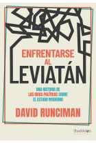 Enfrentarse al Leviatán: una historia de las ideas políticas sobre el estado moderno