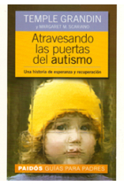 Atravesando las puertas del autismo. Una historia de esperanza y recup