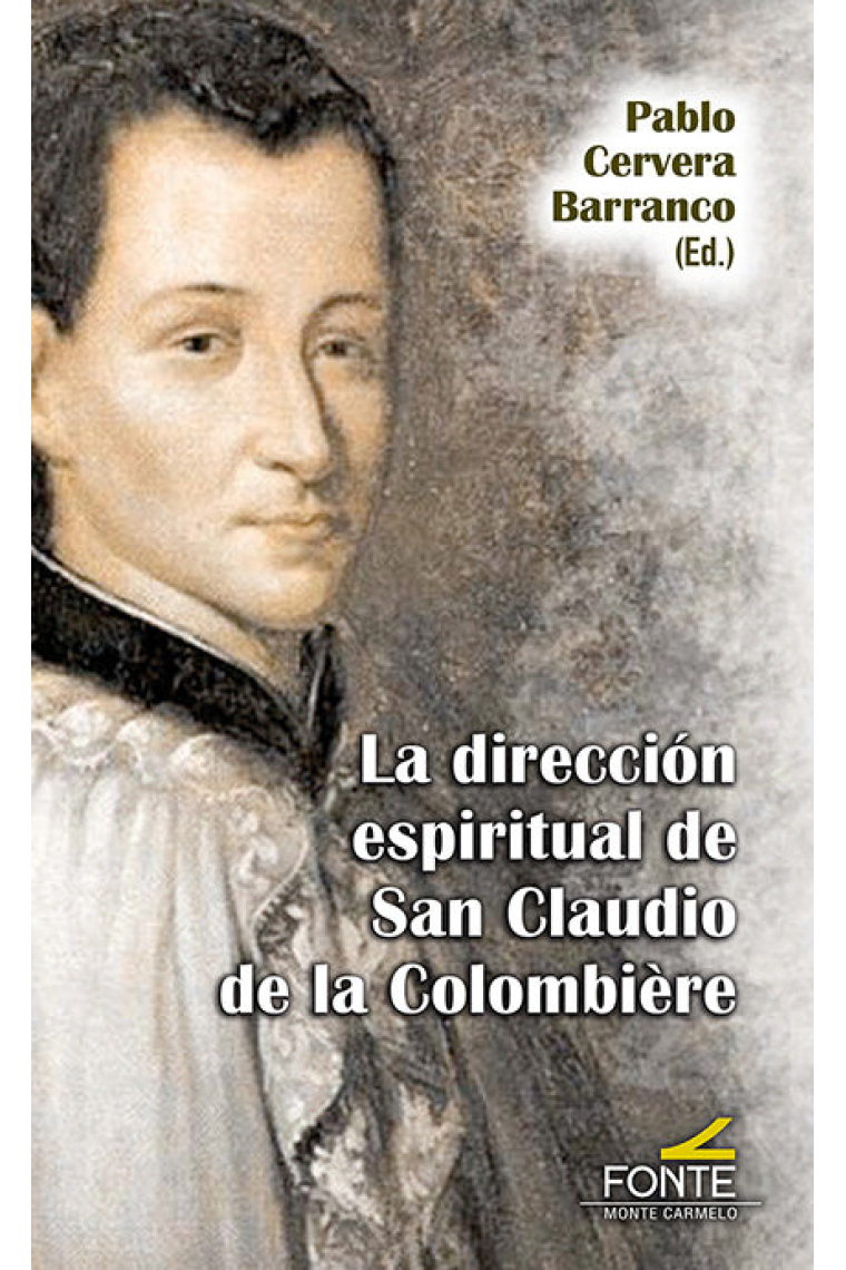 DIRECCION ESPIRITUAL DE SAN CLAUDIO DE LA COLOMBIERE