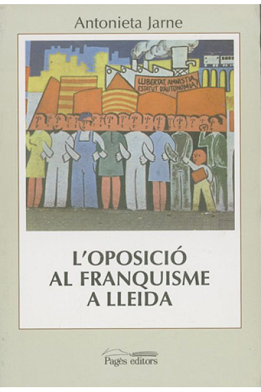 L'oposició al franquisme a Lleida