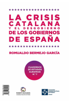 La crisis catalana y el desgobierno de los gobiernos de España