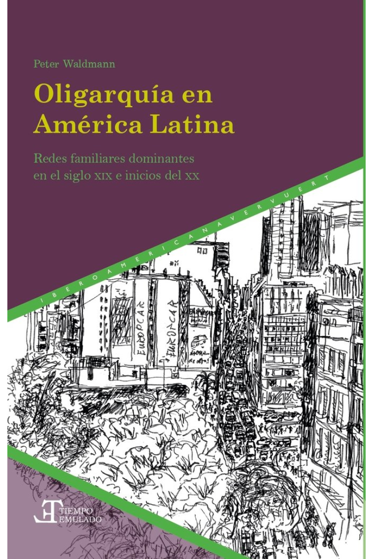 OLIGARQUIA EN AMERICA LATINA REDES FAMILIARES DOMINANTES XI