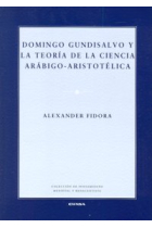 Domingo Gundisalvo y la teoría de la ciencia arábico-aristotélica