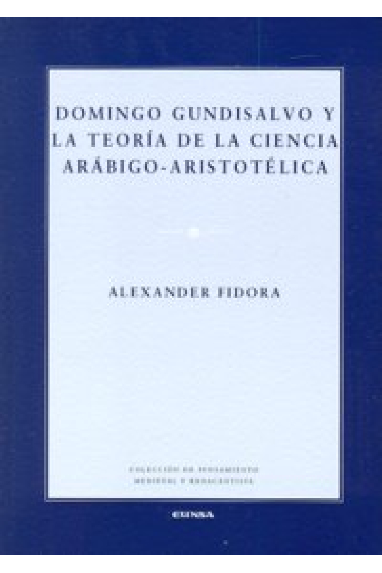 Domingo Gundisalvo y la teoría de la ciencia arábico-aristotélica