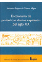 DIC.PERIODICOS DIARIOS ESPAÑOLES SIGLO XX