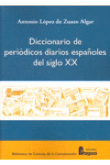 DIC.PERIODICOS DIARIOS ESPAÑOLES SIGLO XX