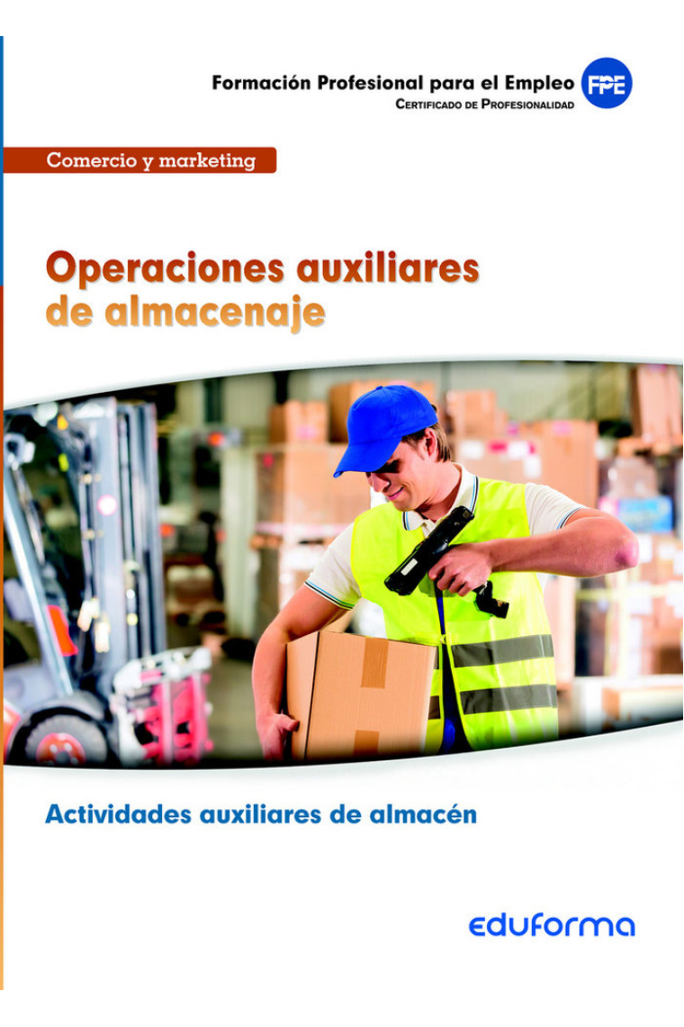 Operaciones auxiliares de almacenaje (MF1325), Certificado de Profesionalidad Actividades auxiliares