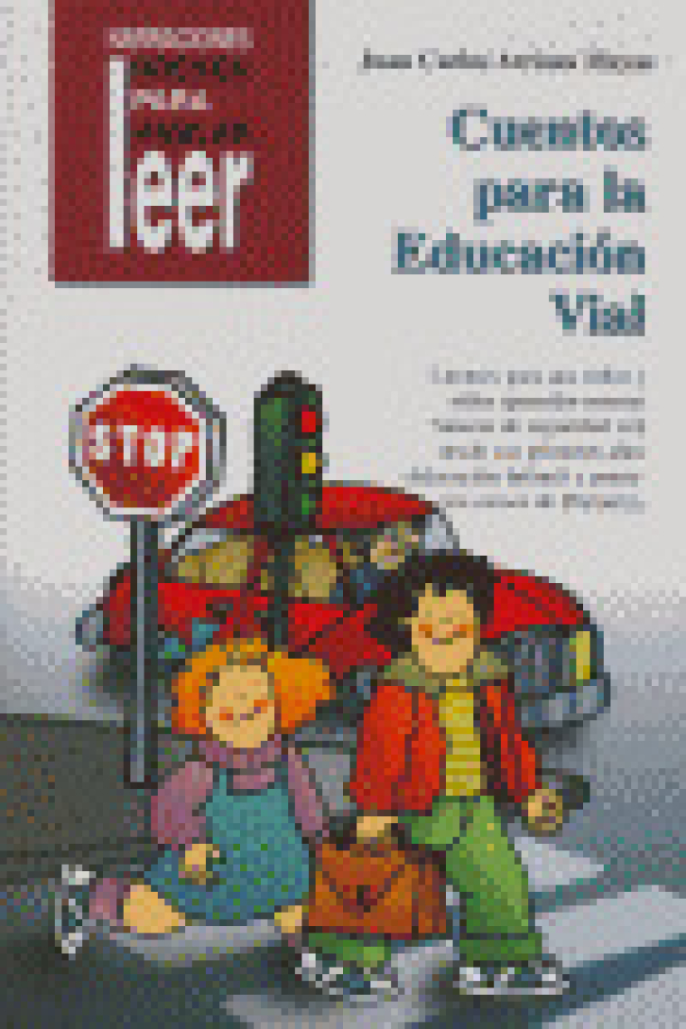 Cuentos para la educación vial. Para aprender normas básicas de seguridad vial