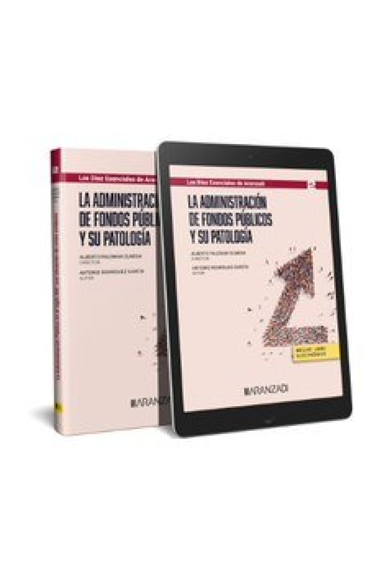 LA ADMINISTRACION DE FONDOS PUBLICOS Y SU PATOLOGIA