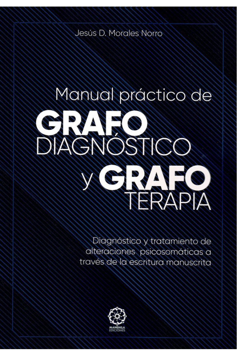 MANUAL PRACTICO DE GRAFODIAGNOSTICO Y GRAFOTERAPIA