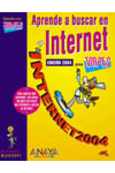 Aprende a buscar en internet. 2004  (Para torpes)