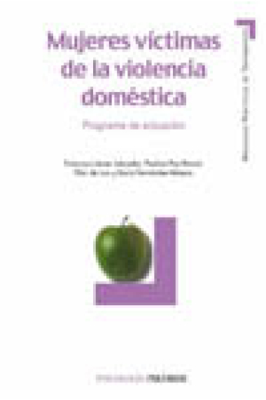 Mujeres víctimas de la violencia doméstica. Programa de actuación