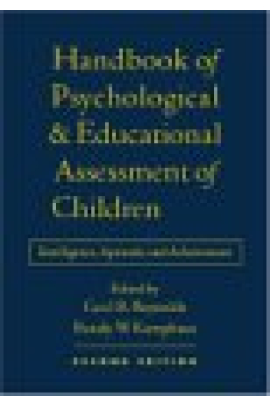 Handbook of Psychological and educational Assessment of children: Intelligence, aptitude and achievement