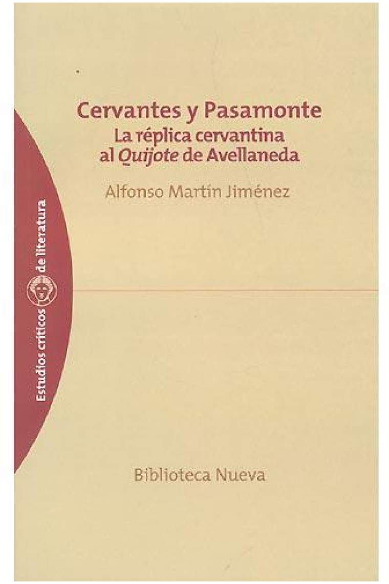 Cervantes y Pasamonte: la réplica cervantina al Quijote de Avellaneda