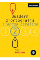 Quadern d'ortografia 2. Llengua Catalana