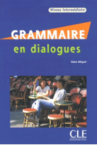 Grammaire en dialogues. Niveau Intermédiare + CD audio (B1-B2)