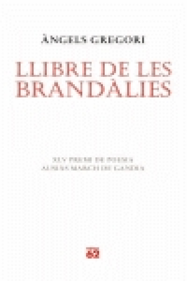 Llibre de les brandàlies (XLV Premi de Poesia Ausiàs March)