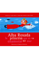 Alba Rosada, la princesa que es va enamorar del mar (lectura fàcil)