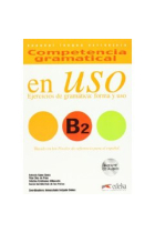 Competencia gramatical en Uso. Ejercicios de gramática: forma y uso.(+CD) B2