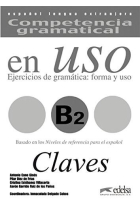 Competencia gramatical en Uso. Ejercicios de gramática: forma y uso. B2 Claves