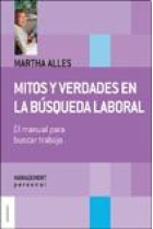 Mitos y verdades en la búsqueda laboral. El manual para buscar trabajo