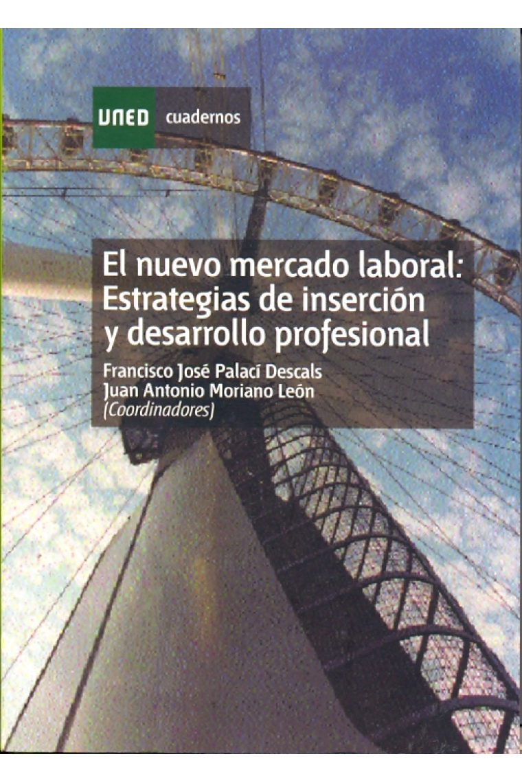 El nuevo mercado laboral : estrategias de inserción y desarrollo profesional