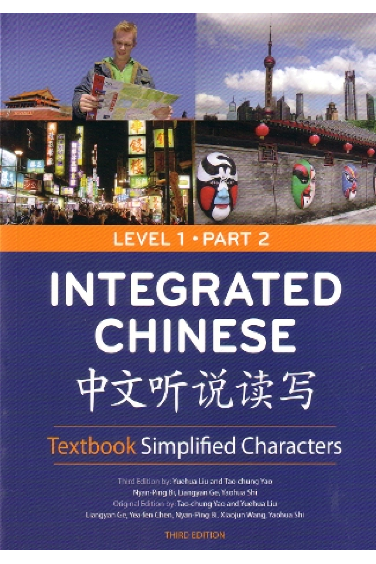 Integrated Chinese Level 1 Part 2. Textbook (simplified) Third Edition