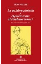 La palabra pintada & ¿Quién teme al Bauhaus feroz?