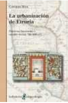 La urbanización de Etruria. Prácticas funerarias y cambio social, 700-600 a.C.