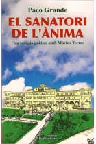 El sanatori de l'ànima. Una teràpia poètica amb Màrius Torres