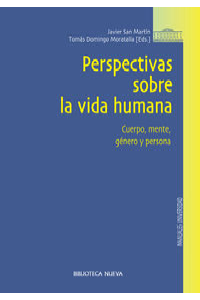 Perspectivas sobre la vida humana. Cuerpo, mente, género y persona