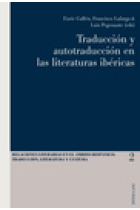 Traducción y autotraducción en las literaturas ibéricas