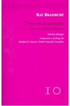 Vivo en lo invisible (Ed. Bilingüe)