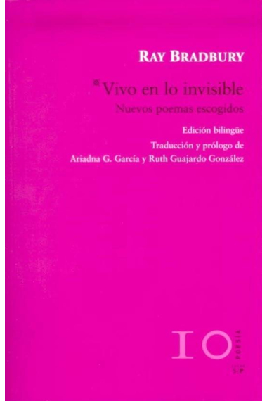 Vivo en lo invisible (Ed. Bilingüe)