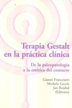 Terapia Gestalt en la práctica clínica. De la psicopatología a la estética del contacto