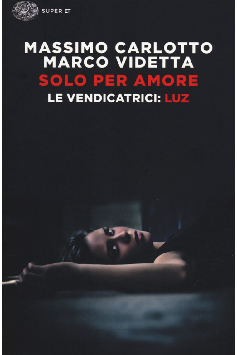 Solo per amore. Le Vendicatrici: Luz