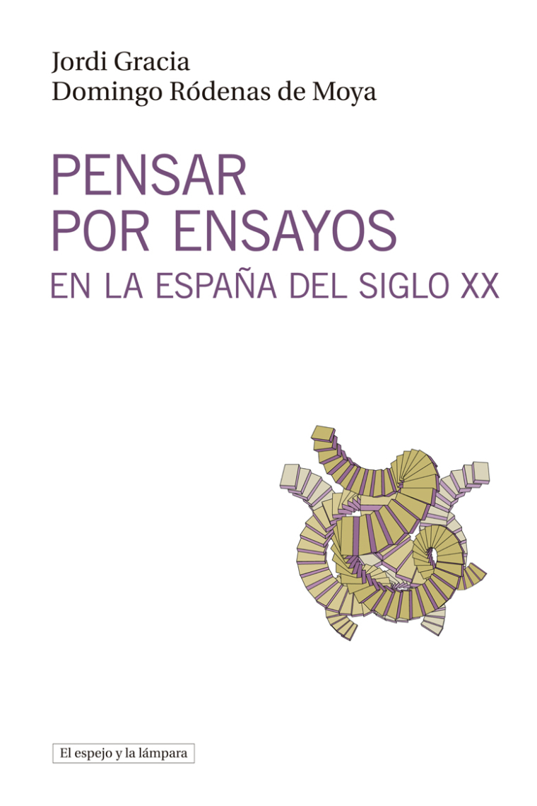 Pensar por ensayos en la España del siglo XX: historia y repertorio