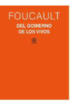 Del gobierno de los vivos (Curso del Collège de France, 1979-1980)