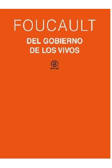 Del gobierno de los vivos (Curso del Collège de France, 1979-1980)