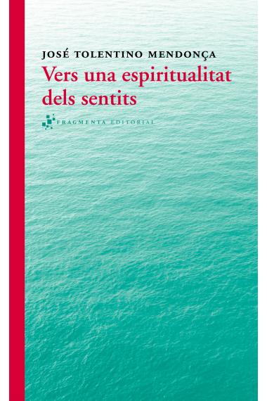 Vers una espiritualitat dels sentits