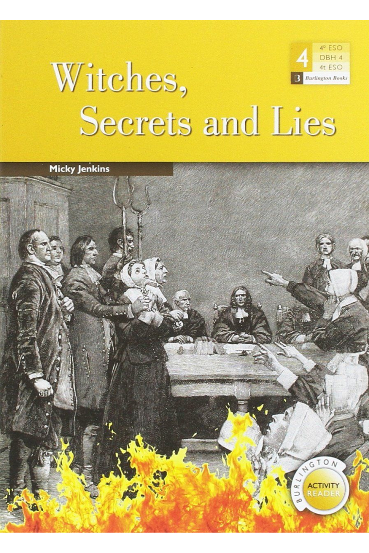 Witches Secrets And Lies - Burlington Activity Reader - 4º ESO