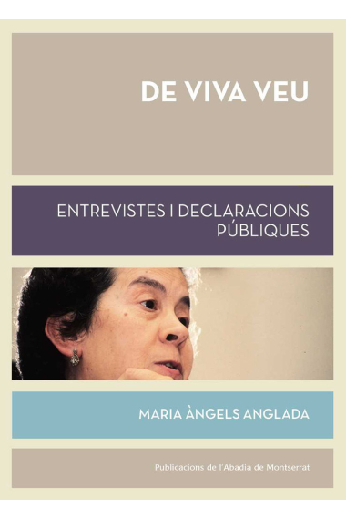 De viva veu: entrevistes i declaracions públiques