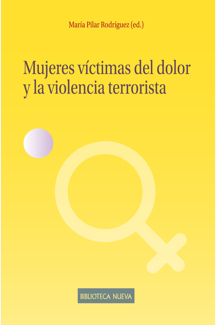 Mujeres víctimas del dolor y la violencia terrorista