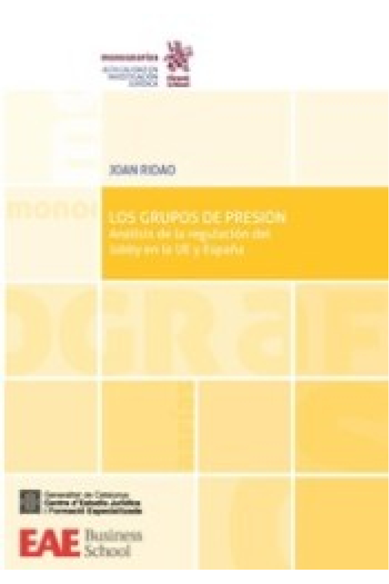 Los Grupos de Presión. Análisis de la Regulación del Lobby en la UE y España