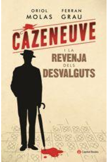 Cazeneuve i la revenja dels desvalguts