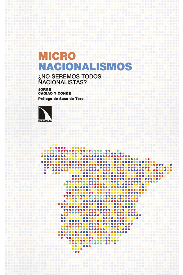 Micronacionalismos. ¿No seremos todos nacionalistas?