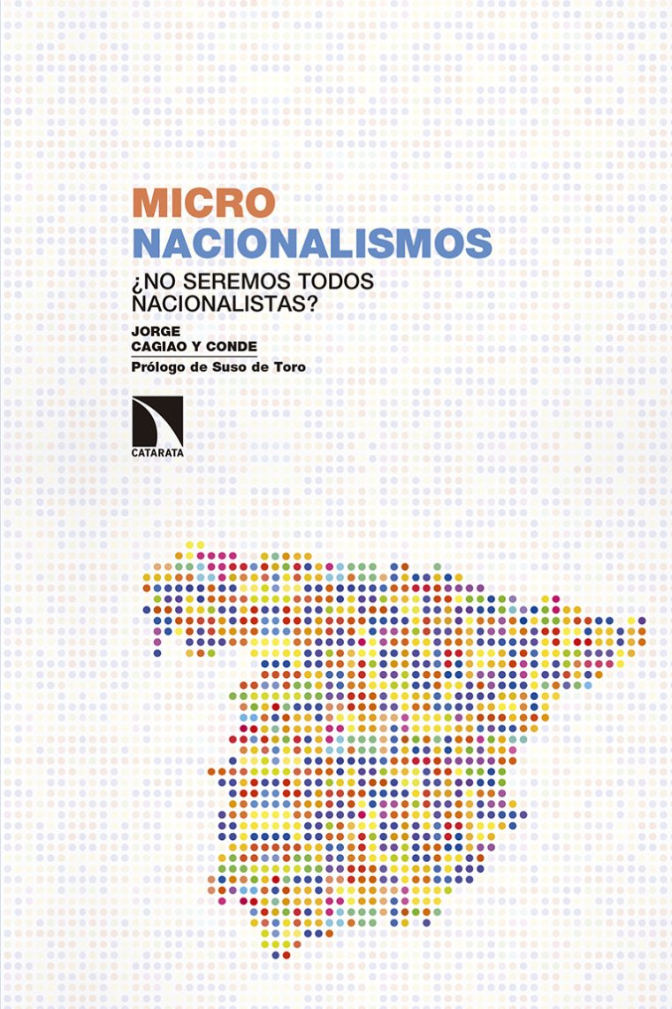 Micronacionalismos. ¿No seremos todos nacionalistas?